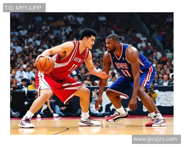 乔丹帽下的姚明传奇：篮球巨星的友谊与梦想交汇之旅